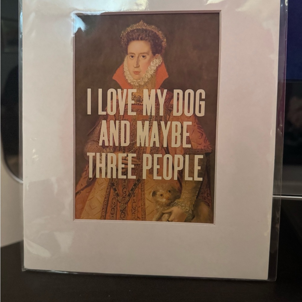 Humorous Dog Lover Art Print
